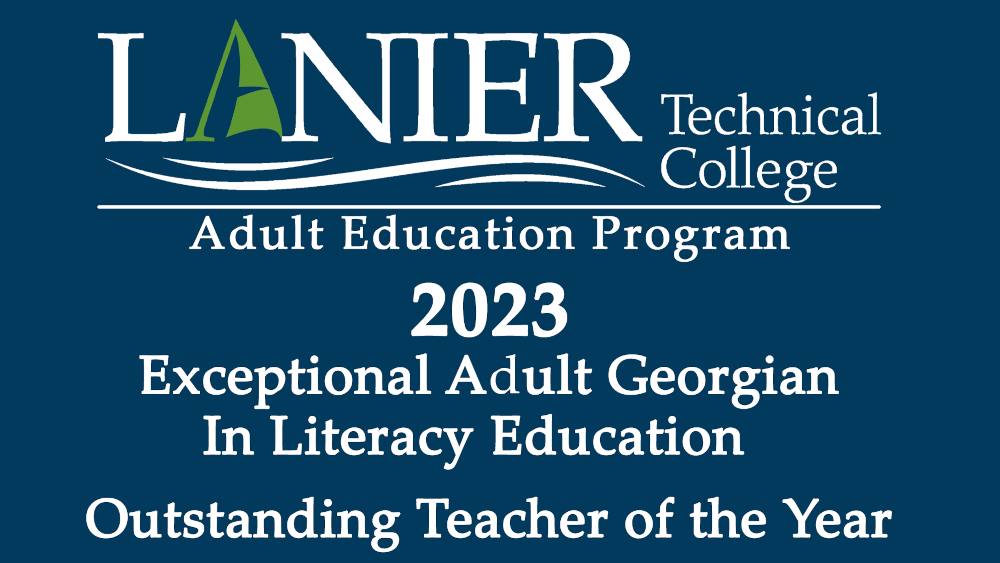 Lanier Technical College Announces Dinah Culbreath Wayne Adult Education EAGLE Student of the Year, Outstanding Teacher of the Year