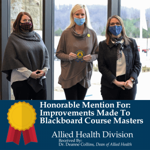 Honorable Mention due to improvements made to their course masters in Blackboard: Allied Health