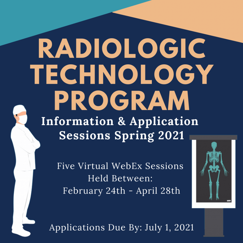 Radiologic Technology Virtual Information/Application Sessions Spring 2021